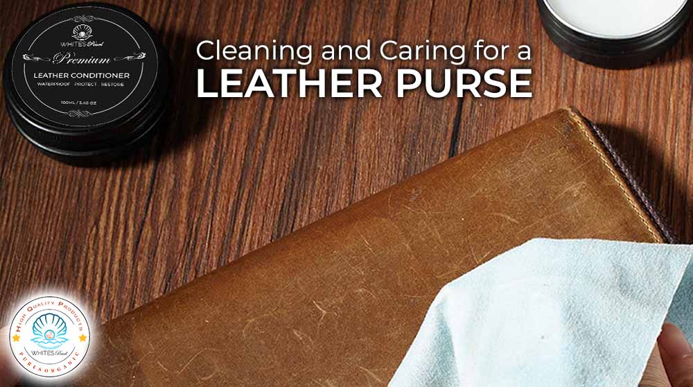 Cleaning and caring for a leather purse