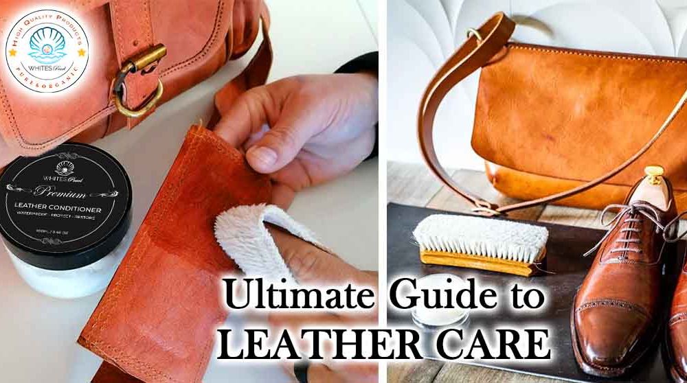Ultimate Gudie to Leather Care