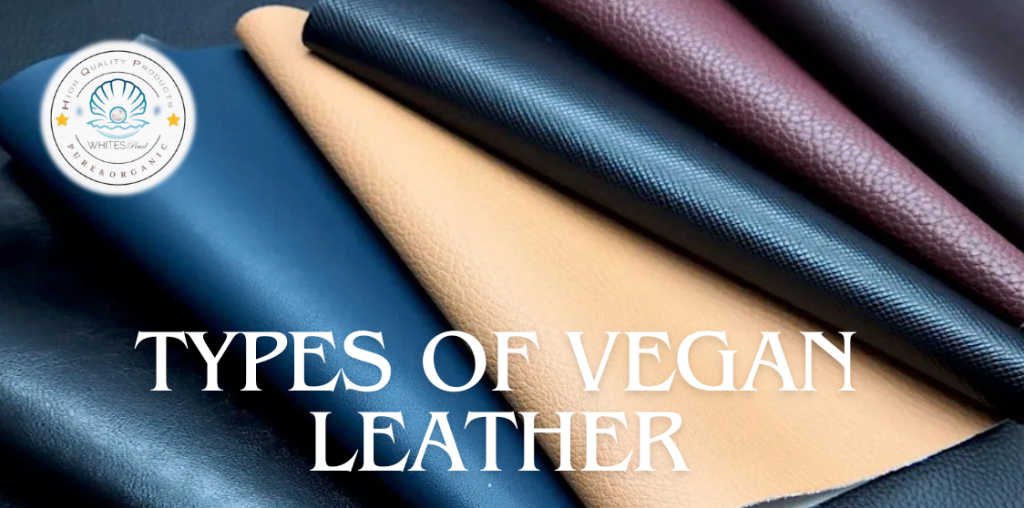 Types of Vegan Leather