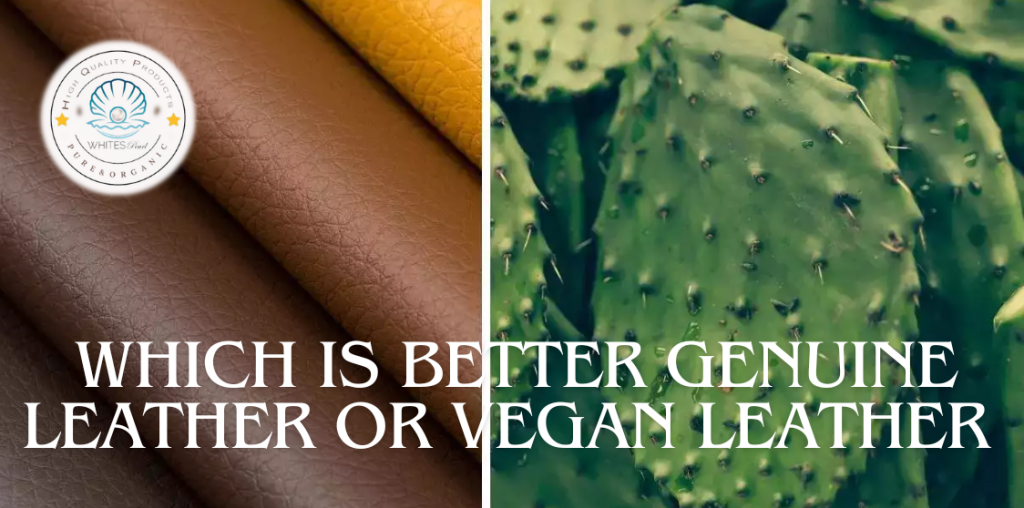 Genuine Leather vs. Vegan Leather: Which is better Genuine Leather or Vegan Leather