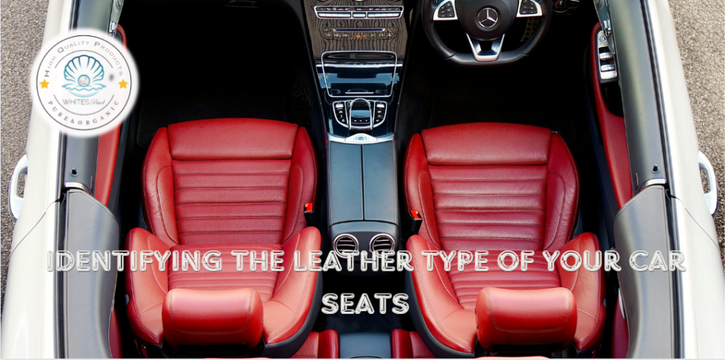 Identifying the Leather Type of Your Car Seats