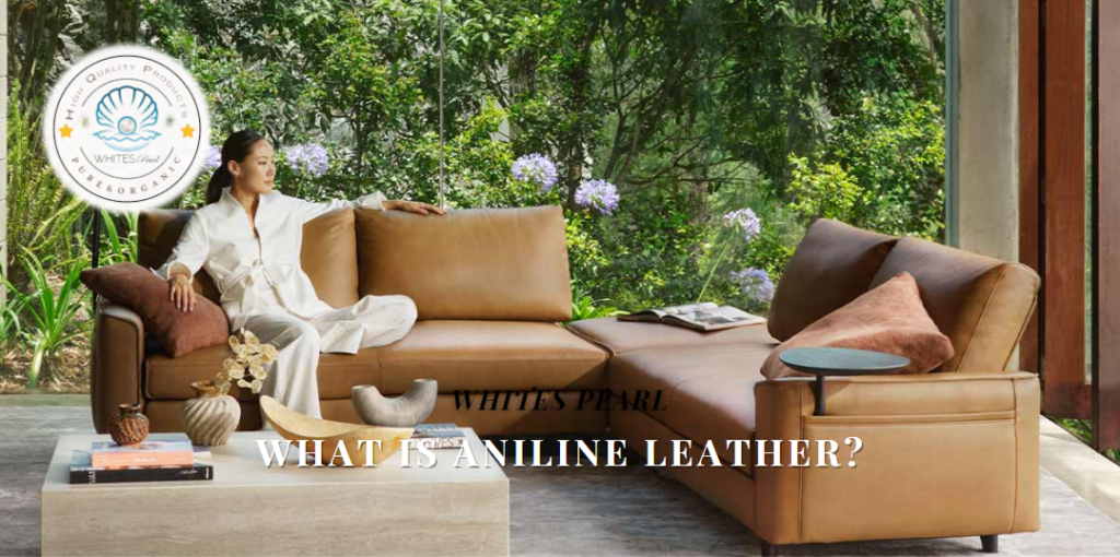 What is Aniline Leather?