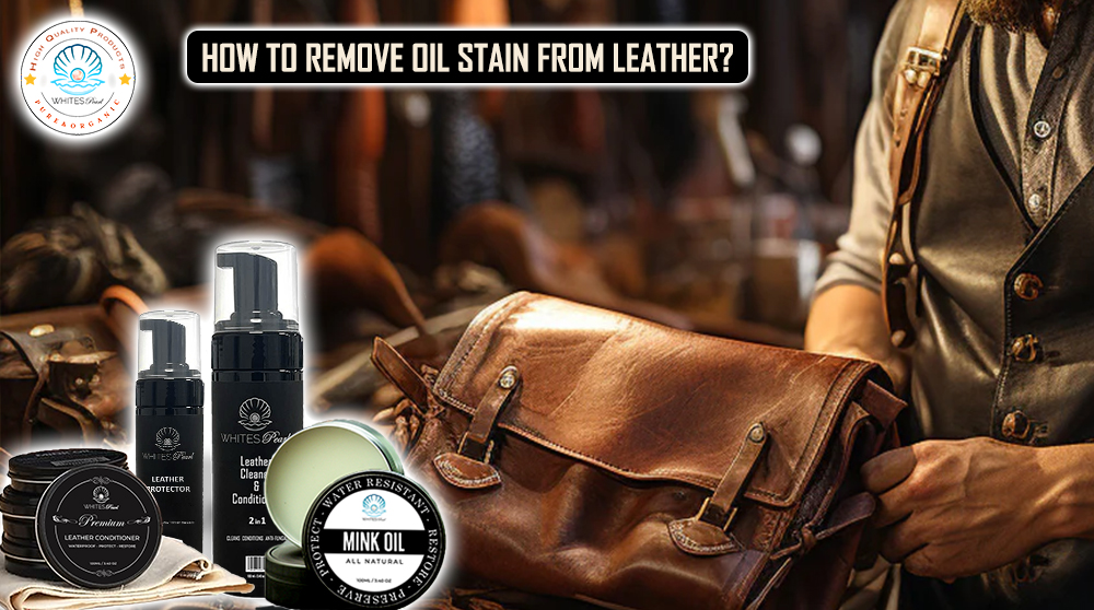 get rid of oil stains on leather