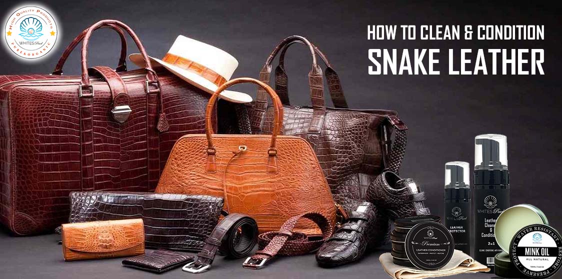 How to clean and condition snakeskin leather